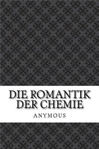 Die Romantik der Chemie