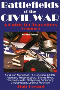 Battlefields of the Civil War: v. 1 (Battlefields of the Civil War Vol. I)