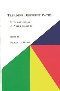 Treading Different Paths: Informatization in Asian Nations