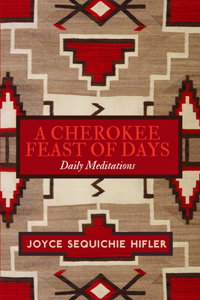 Cherokee Feast of Days, Volume III - Gift Edition