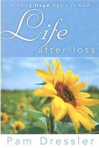 Life After Loss: Finding Hope Again in God