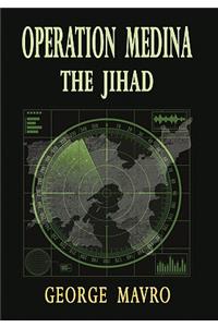 Operation Medina the Jihad