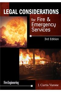 Legal Considerations for Fire & Emergency Services