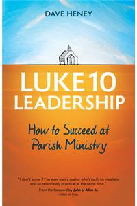 Luke 10 Leadership