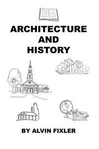 Architecture and History