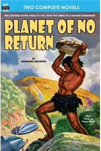 Planet of No Return & The Annihilator Comes