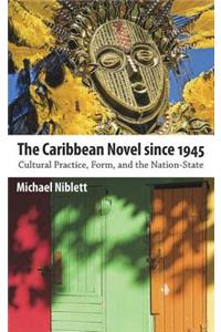 Caribbean Novel Since 1945
