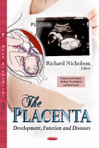 Placenta: Development, Function and Diseases