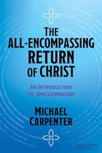 The All-Encompassing Return of Christ