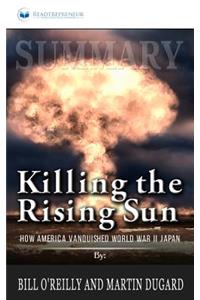 Summary of Killing the Rising Sun