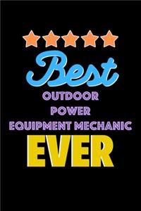 Best Outdoor Power Equipment Mechanic Evers Notebook - Outdoor Power Equipment Mechanic Funny Gift