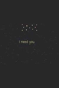Quote I need you