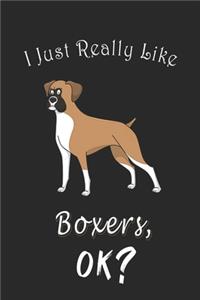 I Just Really like Boxers, OK ? Journal