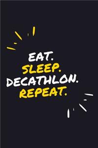 Eat. Sleep. Decathlon. Repeat.