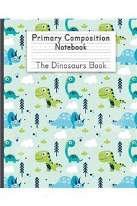 Primary composition notebook The Dinosaurs Book