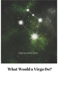 What Would A Virgo Do?