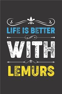 Life Is Better With Lemurs