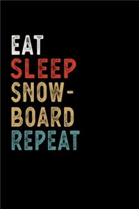 Eat Sleep Snowboard Cross Repeat Funny Sport Gift Idea