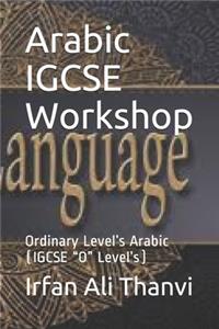 Arabic IGCSE Workshop