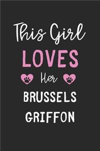 This Girl Loves Her Brussels Griffon