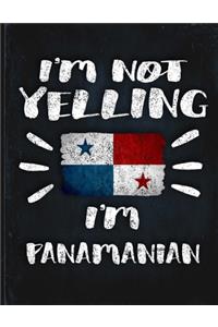 I'm Not Yelling I'm Panamanian