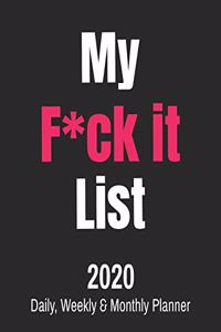 My F*ck It List