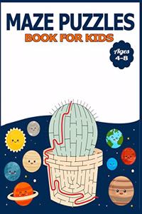 Maze Puzzles Book for Kids Ages 4-8