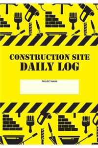 Construction Site Daily Log