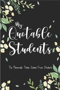 My Quotable Students