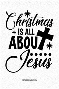 Christmas Is All About Jesus