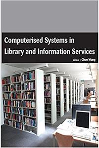 COMPUTERISED SYSTEMS IN LIBRARY AND INFORMATION SERVICES