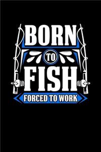 Born To Fish: Composition Notebook Writing Journal 6" x 9" 0 Pages. Journal Notebook for Note Taking, Diary, Journaling, Gratitude and Reminder for Girls, Women a