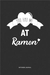 You Had Me At Ramen