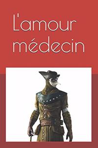 L'amour médecin