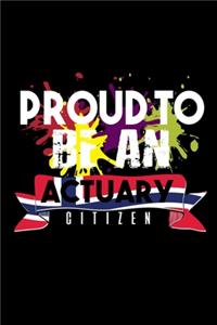 Proud to be an actuary citizen