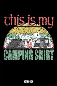 This Is My Camping Shirt Notebook