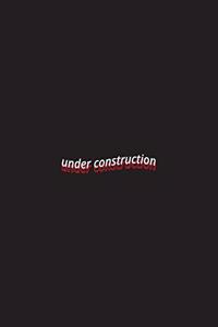 under construction