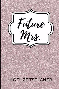 Future Mrs. Hochzeitsplaner