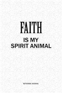 Faith Is My Spirit Animal