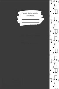 Blank Sheet Music Notebook: Manuscript Paper For Lyrics And Music. For Musicians, Music Lovers, Students, Songwriting Notebook Journal 6" x 9", 110 pages