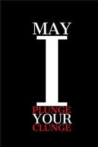 May I Plunge