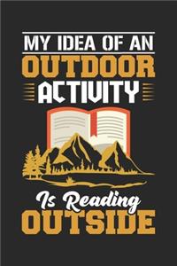 My idea of outdoor activity is reading outside