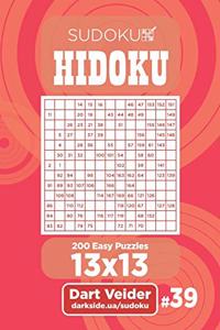 Sudoku Hidoku - 200 Easy Puzzles 13x13 (Volume 39)