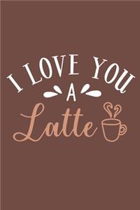 I Love You A Latte