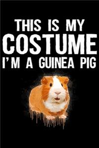 This Is My Costume I'm A Guinea pig