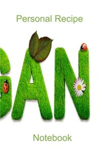 I Am Vegan Personal Recipe Notebook