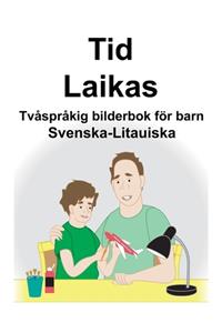 Svenska-Litauiska Tid/Laikas Tvåspråkig bilderbok för barn