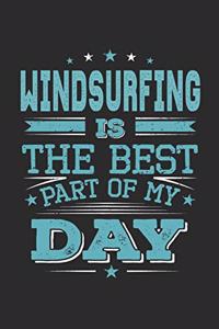 Windsurfing Is The Best Part Of My Day