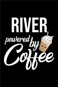 River Powered by Coffee: Christmas Gift for River - Funny River Journal - Best 2019 Christmas Present Lined Journal - 6x9inch 120 pages