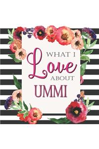 What I Love About Ummi